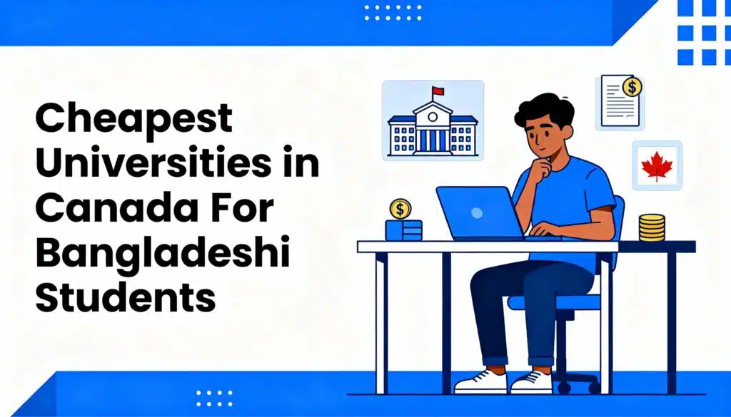 Cheapest Universities in Canada For Bangladeshi Students