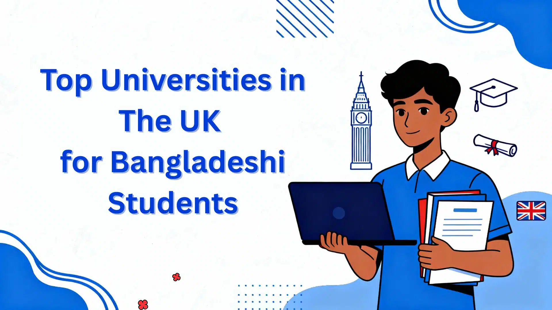 Top Universities in UK for Bangladeshi Students