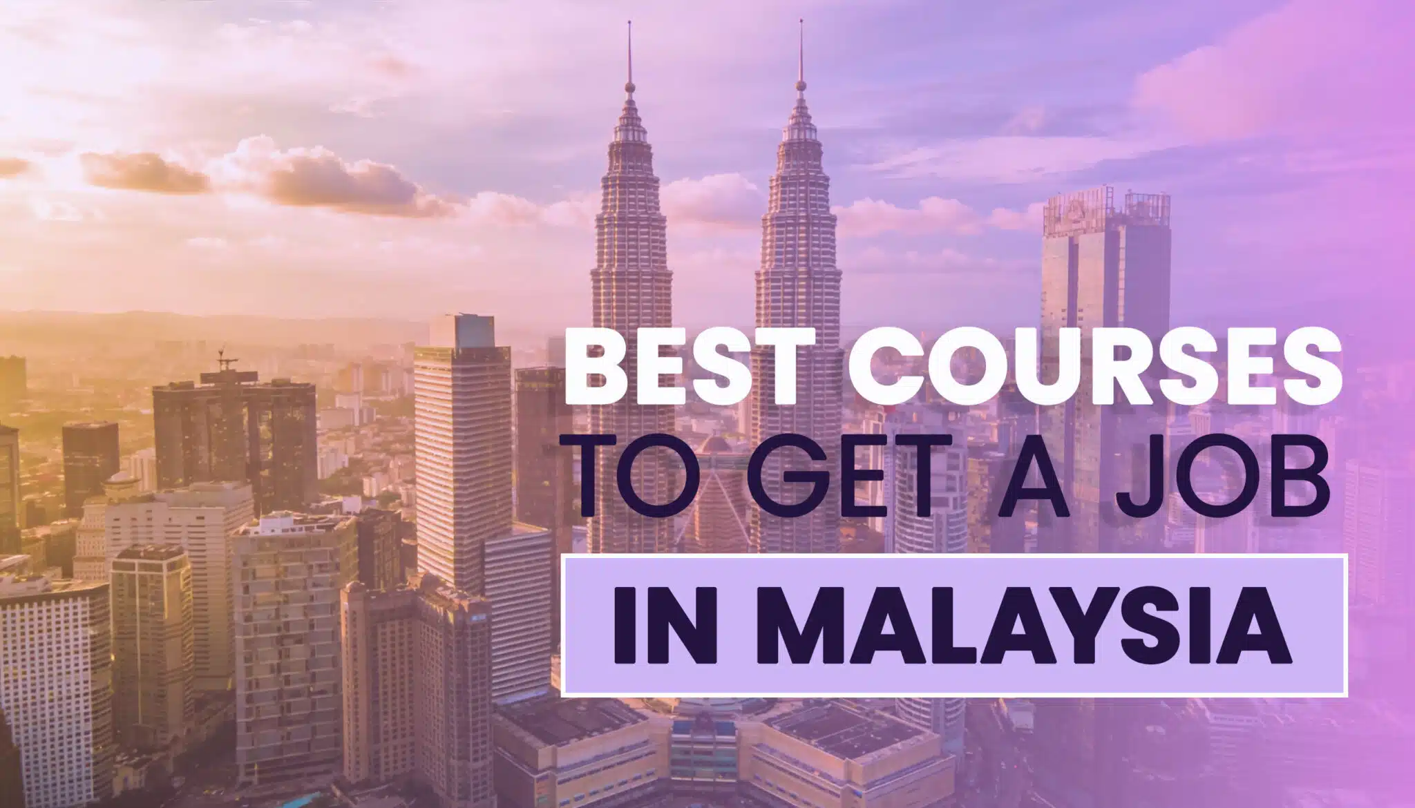 best courses for jobs in Malaysia 2026