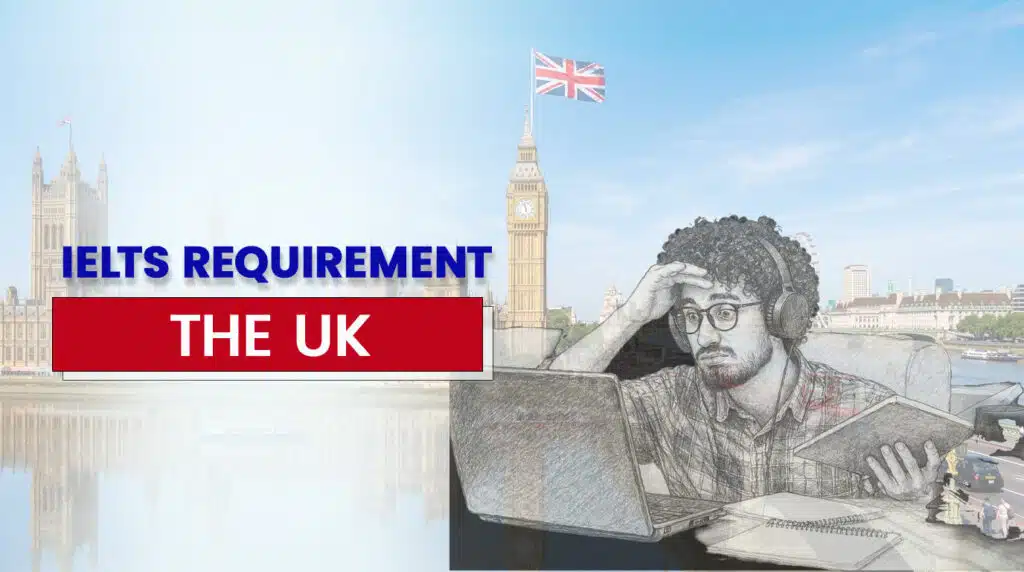 IELTS scores for the UK