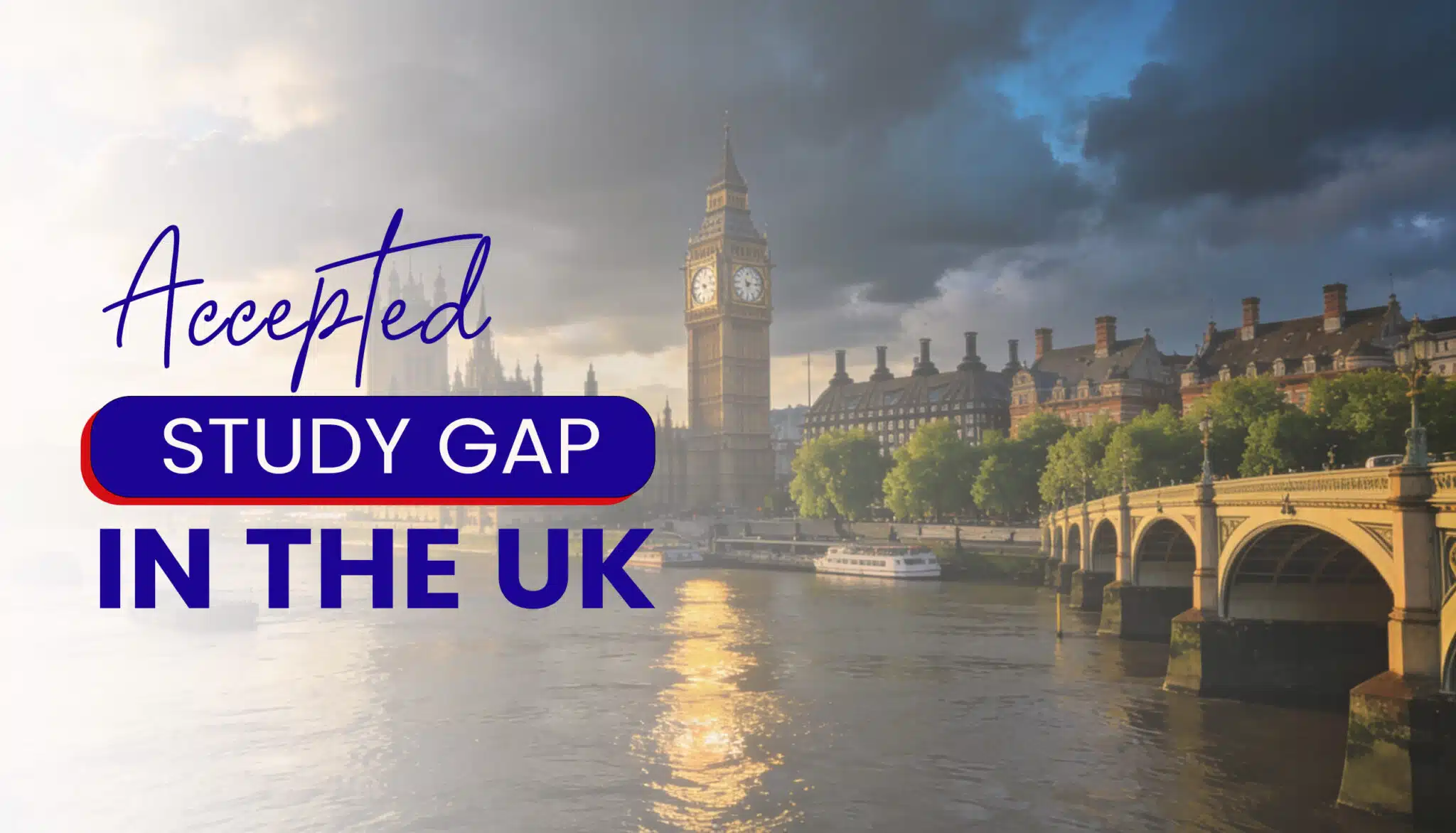 Accepted Study Gap in The UK For Bangladeshi Students in 2026