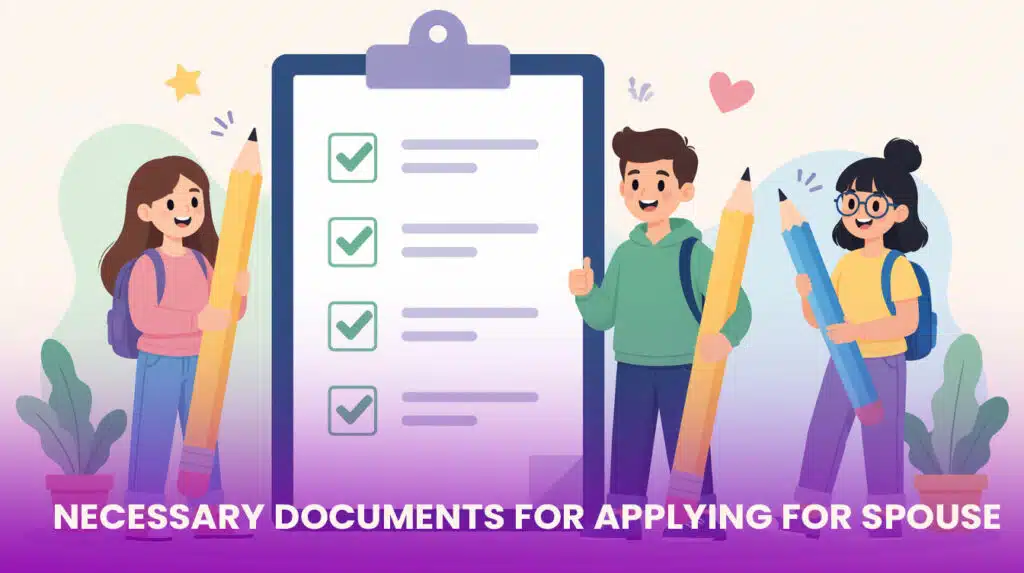 Necessary documents for applying for spouse